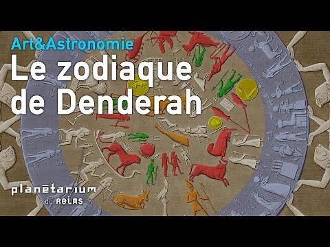 Art et astronomie : Le zodiaque de Denderah