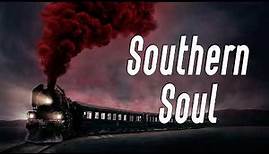 Southern Soul - Best Soul Songs All Time
