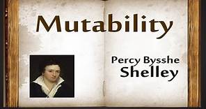 Mutability by Percy Bysshe Shelley - Poetry Reading