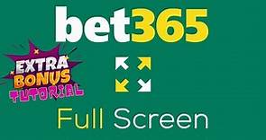 How to watch bet365 live event in fullscreen