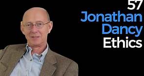 57. Jonathan Dancy | Ethics