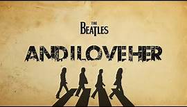 The Beatles - And I Love Her (Lyrics)
