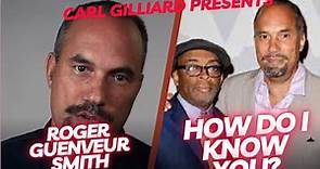 Carl Gilliard's HOW DO I KNOW YOU? with Roger Guenveur Smith