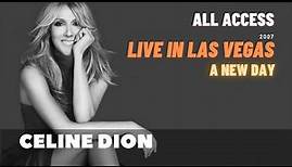 Celine Dion "Live In Las Vegas" A New Day: All Access