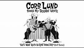 Corb Lund - That's What Keeps the Rent Down, Baby (Official Visualizer)