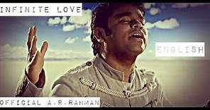 Infinite Love | Official A.R.Rahman HD (English)
