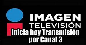 Imagen Televisión inicia hoy Transmisión por Canal 3