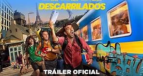 DESCARRILADOS - Tráiler Oficial en ESPAÑOL | Ya en cines.