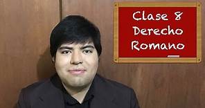 Derecho Romano clase 8