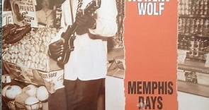 Howlin' Wolf - Memphis Days - The Definitive Edition, Vol. 1