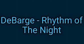 DeBarge - Rhythm of The Night (Lyrics)