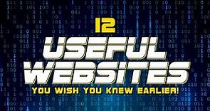 12 Useful Websites You Wish You Knew Earlier!