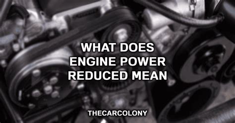 Identifying Potential Causes for Reduced Engine Power