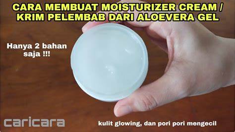 Cara Membuat Moisturizer Sendiri