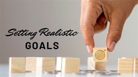 Set Realistic Goals