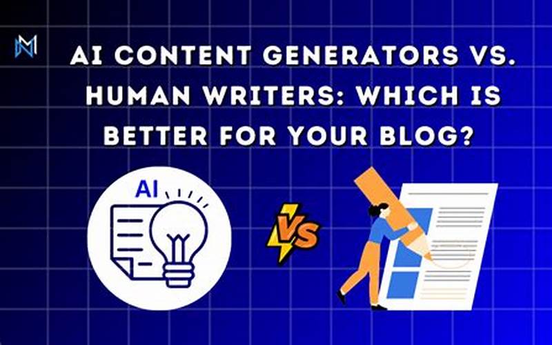  Ai Writing Generators Vs Human Writers: Which Is Better?