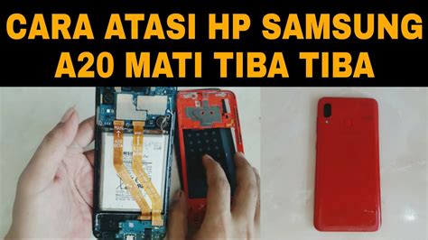  Cara Mengatasi HP Samsung A20 Mati Total 