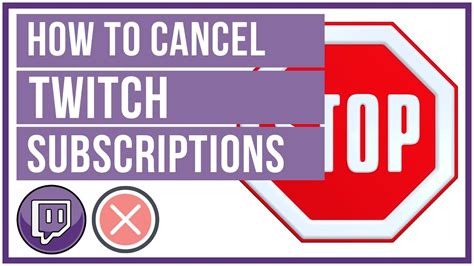  How to Cancel Your Twitch Subscription 