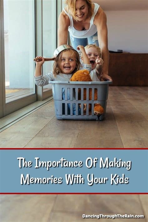Making Memories With Kids