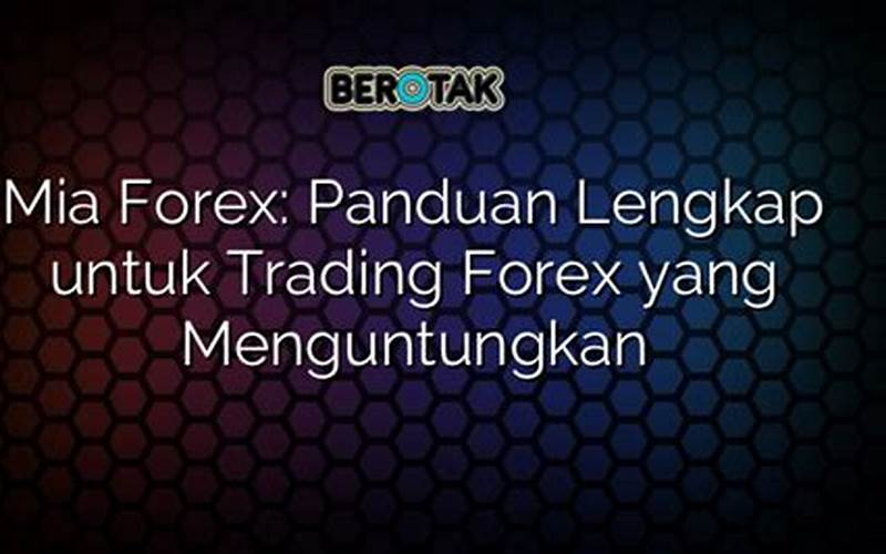  Okta Forex: Panduan Lengkap Untuk Trading Forex Yang Menguntungkan