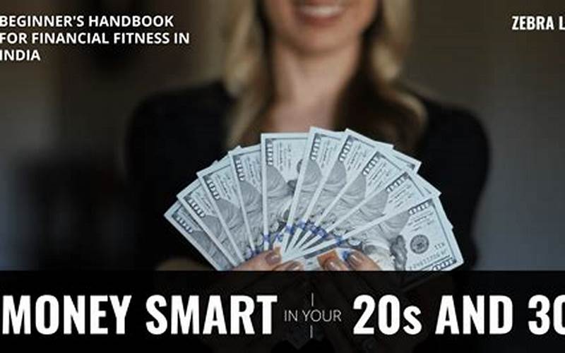  Smart Money Moves: Tips For Building Wealth In Your 20S And 30S 