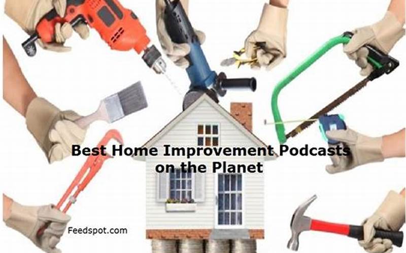  The Top Home Improvement Podcasts For Tips And Inspiration 