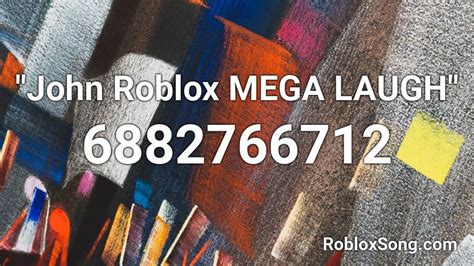 \"John Roblox MEGA LAUGH\" Roblox ID