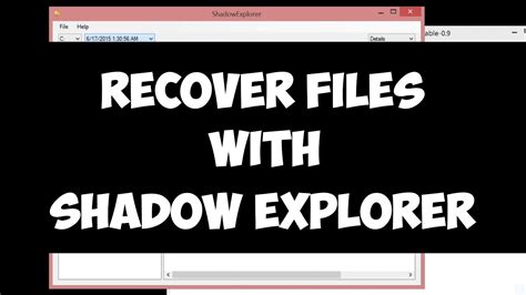 #3 Method: Recover Deleted Files Using Shadow Explorer