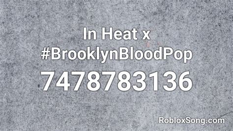 #BrooklynBloodPop! Roblox ID