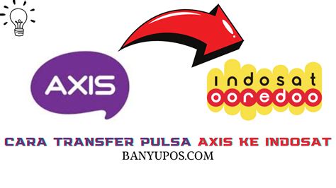 $Cara Transfer Pulsa Axis dengan Mudah$