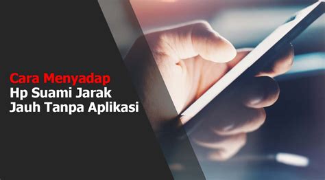 menyadap hp tanpa aplikasi