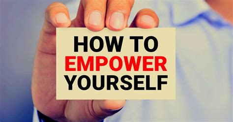 Empowering Yourself
