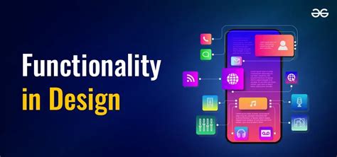 Functionality
