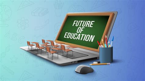 The Future of Education