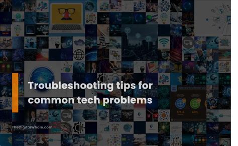 Troubleshooting Tips for Common Issues