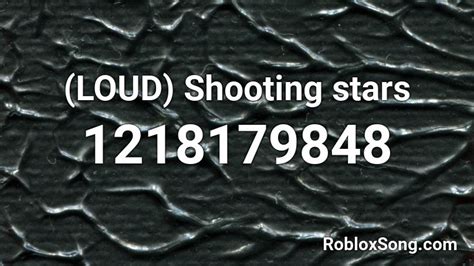 (LOUD) Shooting stars Roblox ID