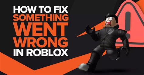 (Solved) How to Fix Roblox Something Went Wrong Error Quickly 