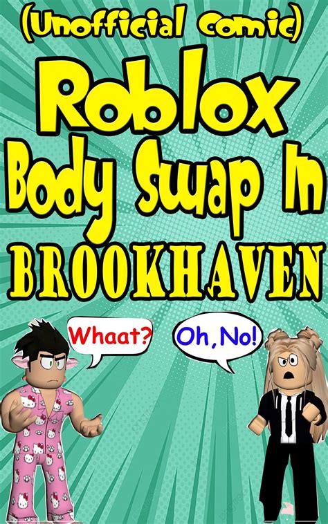 (Unofficial) Roblox Comic : Body Swap In Brookhaven _ Roblox 