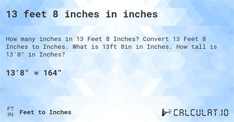 = 13.6666667 feet (13 feet 8 inches)