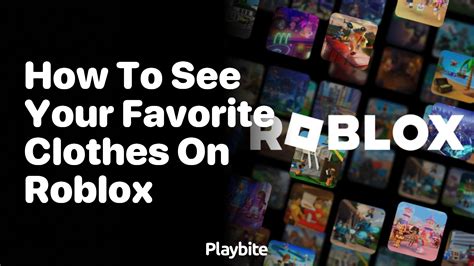 [06/2023] 18 How To See Favorite Clothes On Roblox Ultimate 