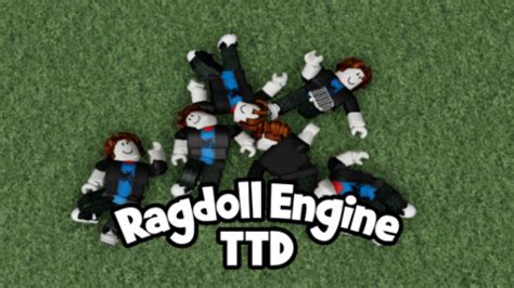 [FREE ADMIN] Ragdoll Engine [TTD VERSION] - Roblox