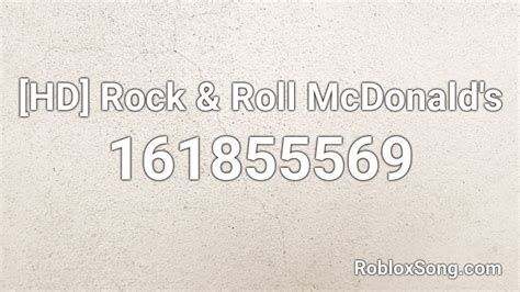 [HD] Rock & Roll McDonald\'s Roblox ID - Roblox music codes 