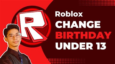 [NEW] How to CHANGE YOUR BIRTHDAY if UNDER 13 on Roblox 