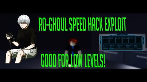 [REQ] Ro Ghoul Speed Hack
