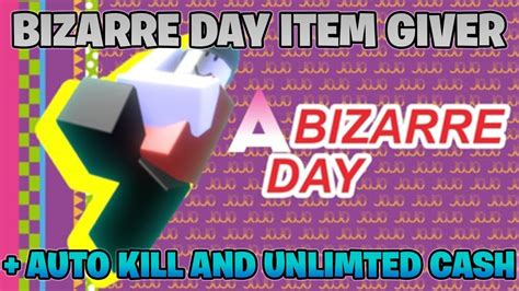[Roblox Script] A Bizarre Day Exploit (Updated)
