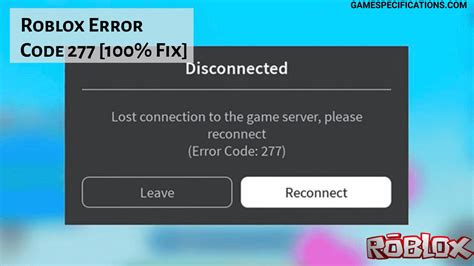 [Solved] Roblox Error Code 277 Fix [2022] - Game Specifications