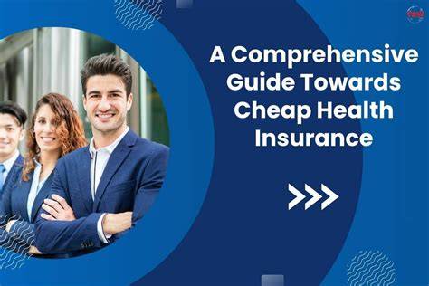 [Strategic Guide] The Comprehensive Guide To Finding Cheap Health Insurance Without Work