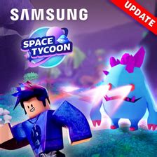[UGC EVENT!!] Samsung Space Tycoon - Roblox