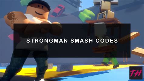 [UPD 7] Strongman Smash - Roblox