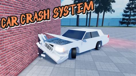 [UPDATE] Car Crash System - Roblox